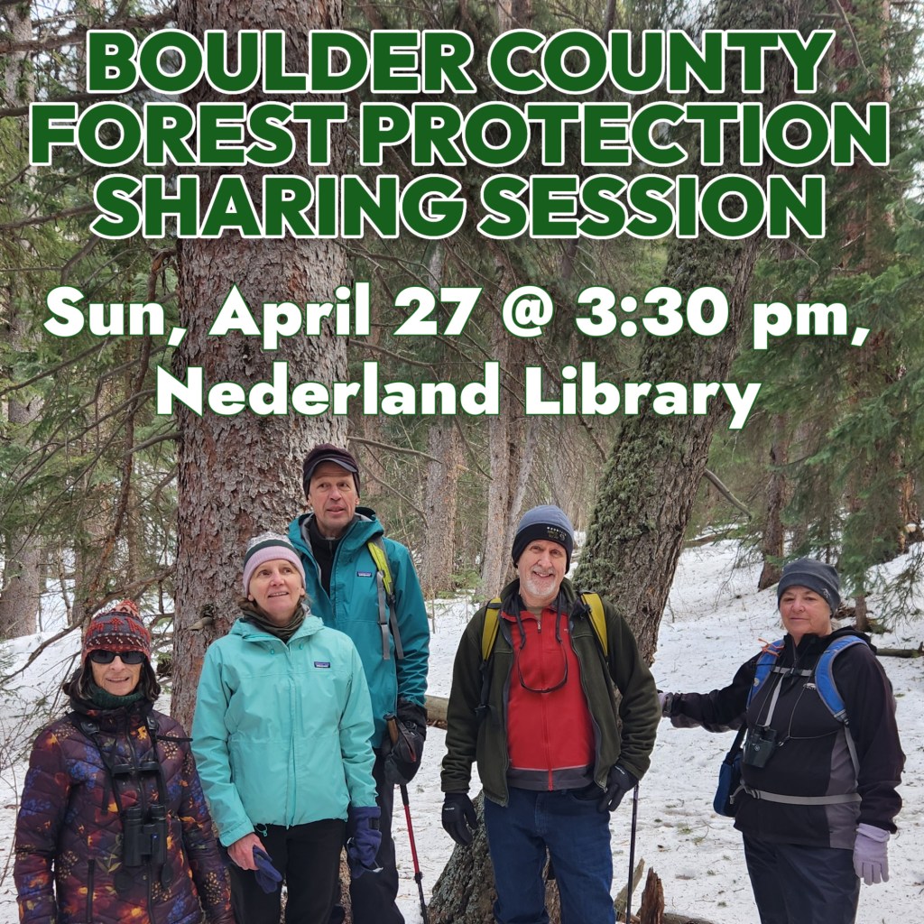 Boulder County Forest Protection Sharing Session | Sun. April&nbsp;27
