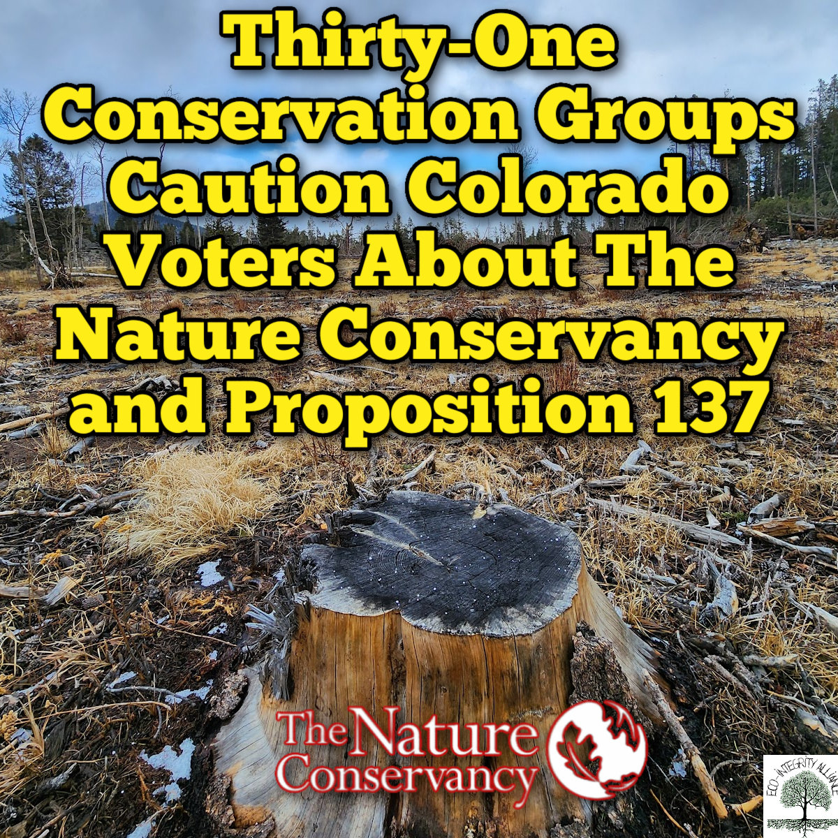 31 Conservation Groups Caution Colorado Voters About The Nature Conservancy and Deceptive Proposition&nbsp;137